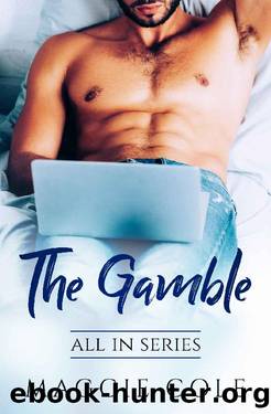 The Gamble: All In Series Book 6 - A Billionaire Scars From the Past Romance by Maggie Cole