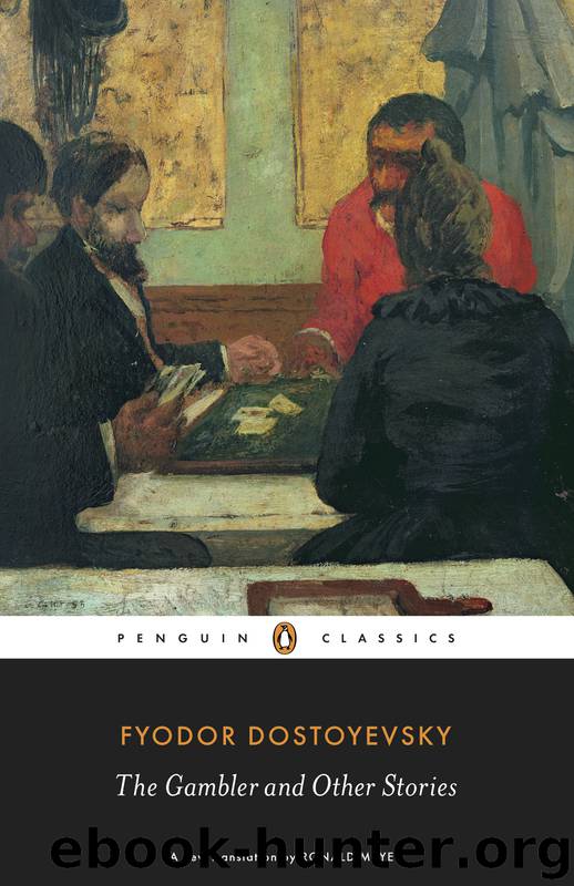 The Gambler and Other Stories (Penguin ed.) by Fyodor Dostoyevsky