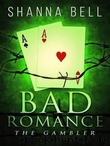 The Gambler: Bad Romance, #3 by Shanna Bell