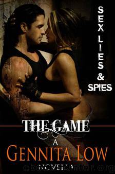 The Game (Sex, Lies & Spies) by Low Gennita