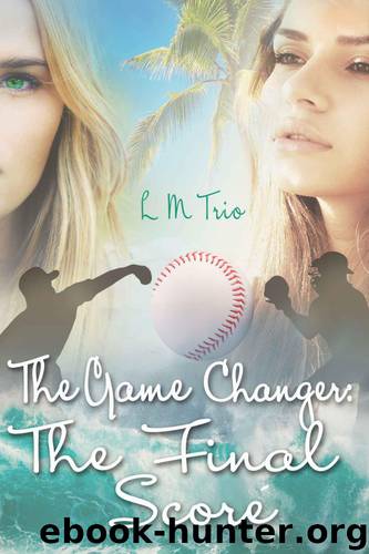 The Game Changer: The Final Score by Trio L.M