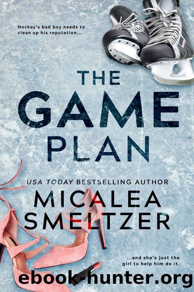 The Game Plan: (A Fake Dating Romance) by Micalea Smeltzer