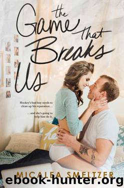 The Game That Breaks Us by Micalea Smeltzer