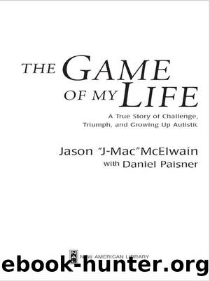 The Game of My Life by Jason "J-Mac" McElwain