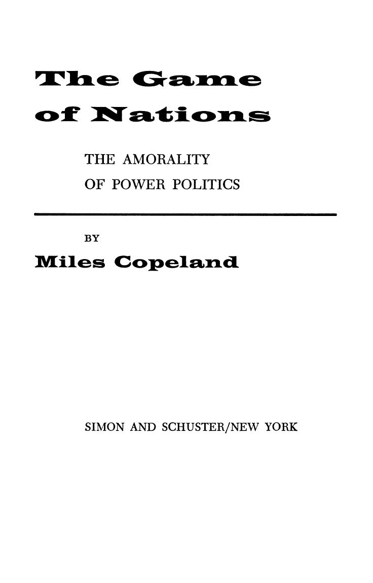 The Game of Nations: The Amorality of Power Politics by Miles Copeland