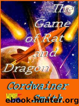 The Game of Rat and Dragon by Cordwainer Smith