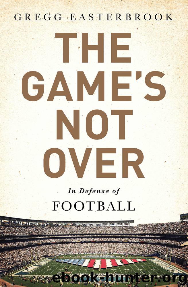 The Game's Not Over by Gregg Easterbrook