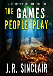 The Games People Play by J.R. Sinclair