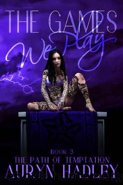 The Games We Play (The Path of Temptation Book 3) by Auryn Hadley