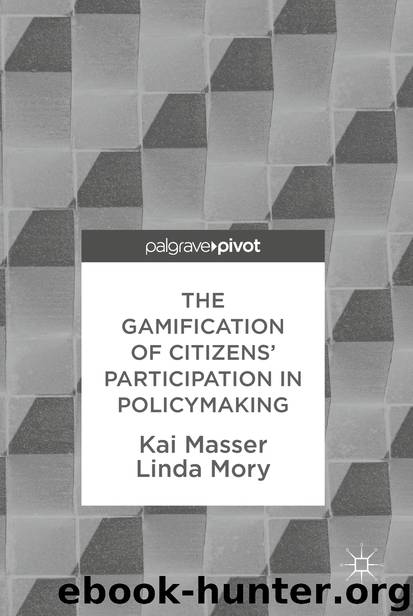 The Gamification of Citizens' Participation in Policymaking by Kai Masser & Linda Mory
