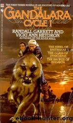 The Gandalara Cycle I by Randall Garrett; Vicki Ann Heydron