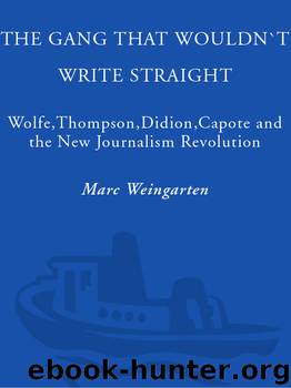 The Gang That Wouldn't Write Straight by Marc Weingarten