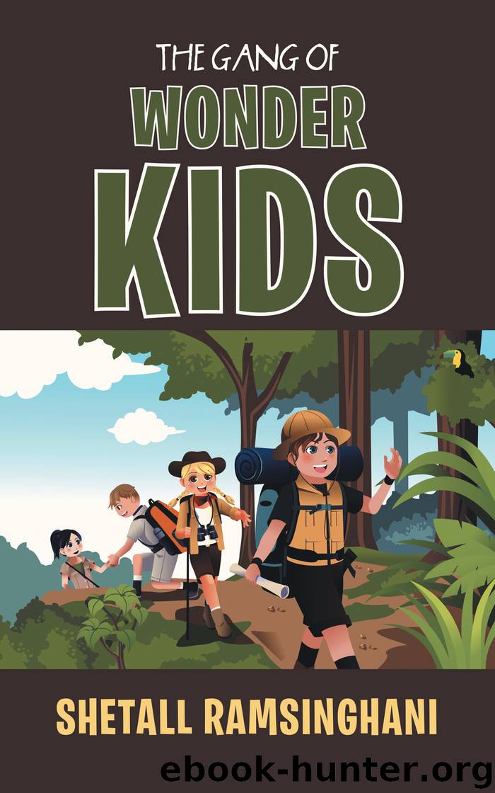 The Gang of Wonder Kids by shetall ramsinghani