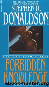 The Gap Into Vision - Forbidden Knowledge by Stephen R. Donaldson