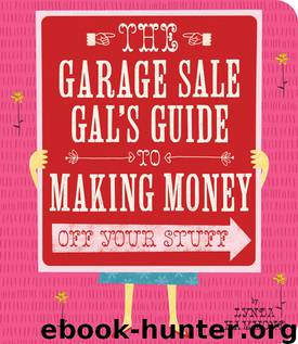 The Garage Sale Gal's Guide to Making Money by Lynda Hammond