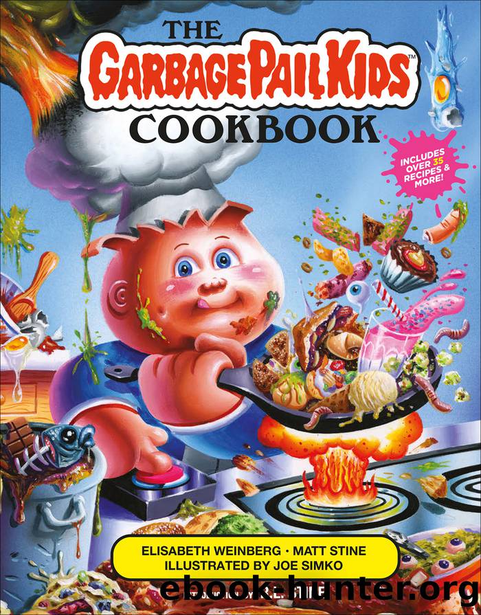 The Garbage Pail Kids Cookbook by Elisabeth Weinberg