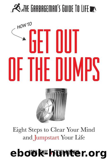 The Garbageman's Guide to Life: How to Get Out of the Dumps by LeMay Norm;Kaufman Steven; & Steven Kaufman