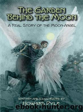 The Garden Behind the Moon by Howard Pyle