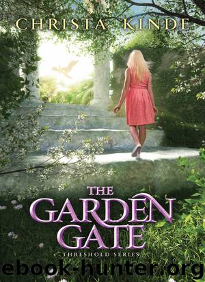 The Garden Gate by Christa J. Kinde