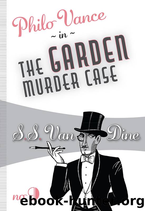 The Garden Murder Case by S.S. Van Dine