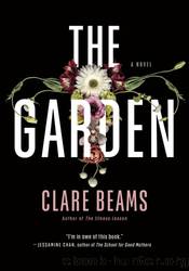 The Garden by Clare Beams