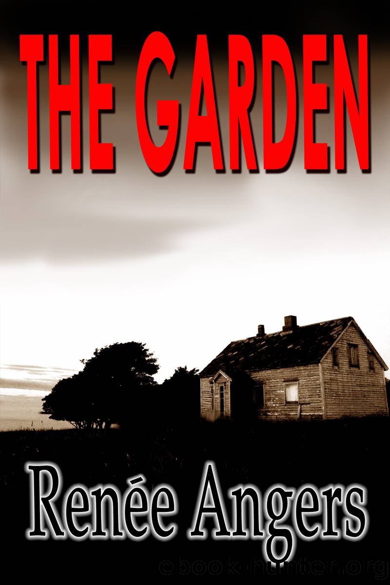 The Garden by Renee Angers