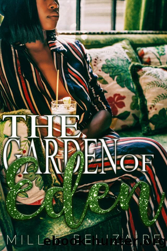 The Garden of Eden: A Romance Standalone by Belizaire Millie
