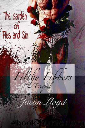 The Garden of Fibs and Sin (Filthy Fibbers, Prequel) by Jason Lloyd