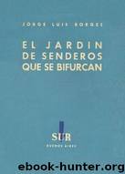 The Garden of Forking Paths by Jorge Luis Borges