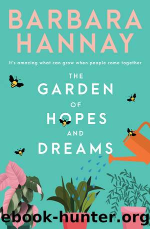 The Garden of Hopes and Dreams by Barbara Hannay