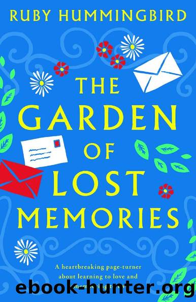 The Garden of Lost Memories: A heartbreaking page turner about learning to love and remembering to live by Ruby Hummingbird
