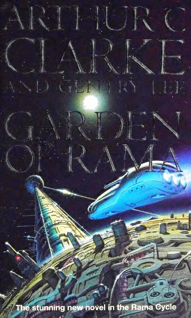 The Garden of Rama by Artur C Clarke && Gentry Lee