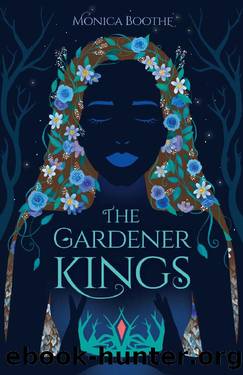 The Gardener Kings by Monica Boothe