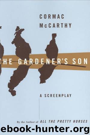 The Gardener's Son by Cormac McCarthy