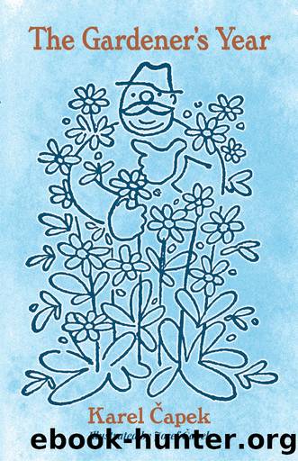 The Gardener's Year by Karel Capek