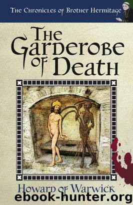 The Garderobe of Death by Howard of Warwick
