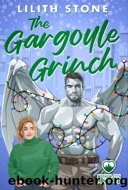The Gargoyle Grinch: A cozy Christmas monster romance (Motham City Monsters Book 2) by Lilith Stone