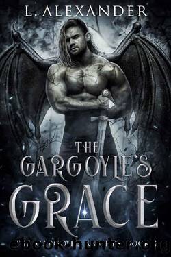 The Gargoyle's Grace: A Soul Mates Fantasy & Paranormal Romance (The Gargoyle Knights Book 1) by L. Alexander