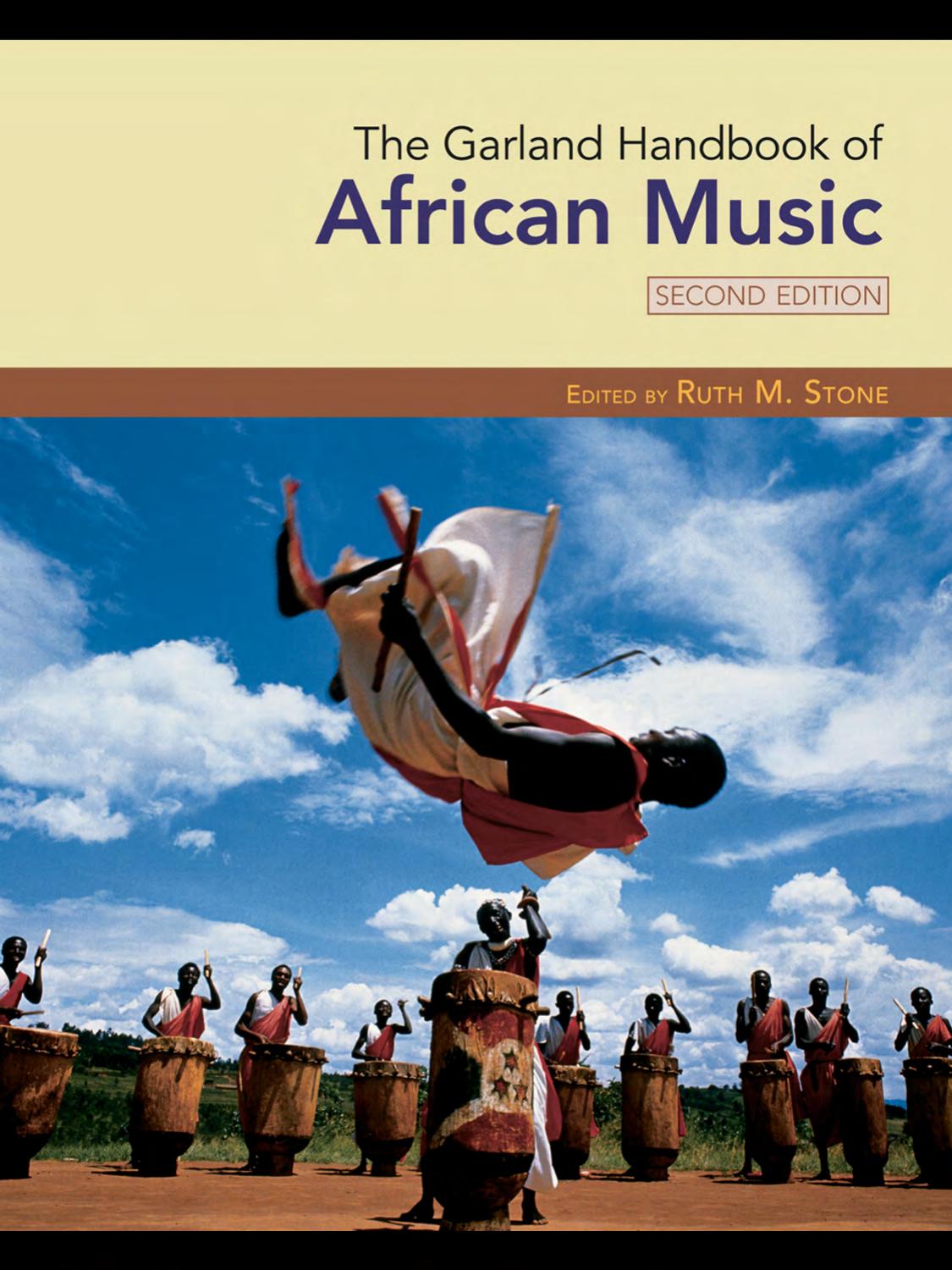 The Garland Handbook of African Music, 2nd Edition (repost) by Carol K. Mack Dinah Mack