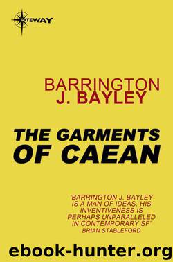 The Garments of Caean by Barrington J. Bayley