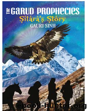 The Garud Prophecies Sitara's Story by Gauri Sinh