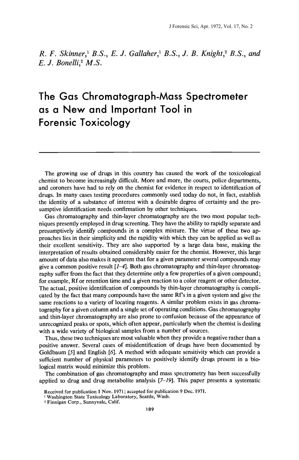 The Gas Chromatograph-Mass Spectrometer as a New and Important Tool in Forensic Toxicology by Skinner RF Gallaher EJ Knight JB Bonelli EJ