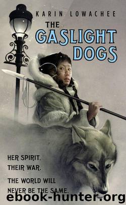 The Gaslight Dogs by Lowachee Karin