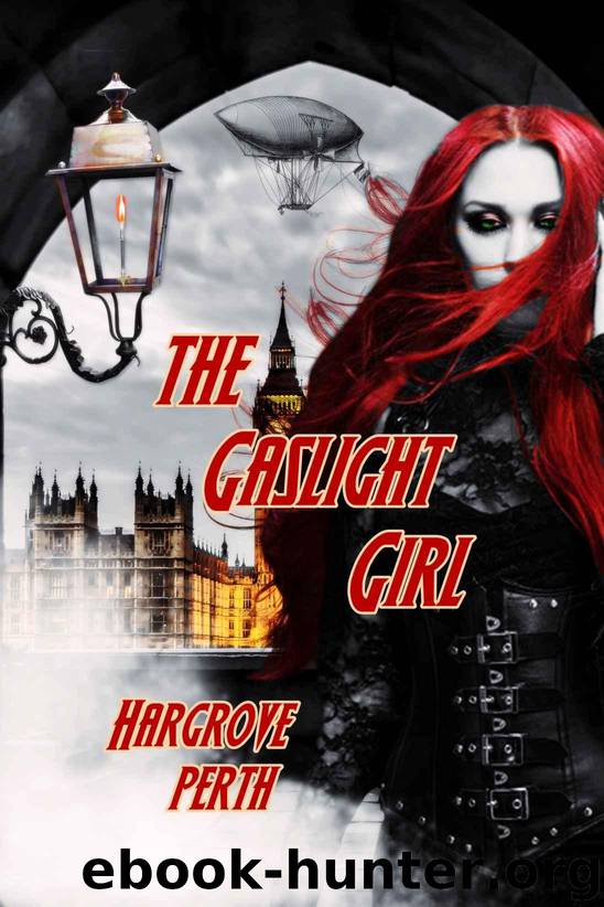 The Gaslight Girl: A Decisive Devices Novella (Decisive Devices Steampunk Series Book 1) by Perth Hargrove