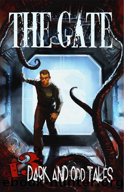 The Gate Â· 13 Dark & Odd Tales by unknow