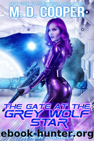 The Gate at the Grey Wolf Star by M. D. Cooper