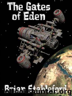 The Gates of Eden: A Science Fiction Novel by Brian Stableford