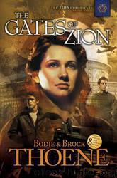 The Gates of Zion (Zion Chronicles) by Thoene Brock & Bodie Thoene