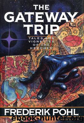 The Gateway Trip by Frederik Pohl