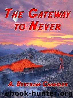 The Gateway to Never by A. Bertram Chandler